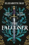 Falconer: Historical Fantasy Reimagined For Adults