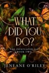 What did you Do by Jeneane O'Riley