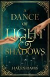 A Dance of Light and Shadow