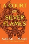 A Court of Silver Flames by SJM