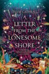 A Letter from the Lonesome Shore by Sylvie Cathrall